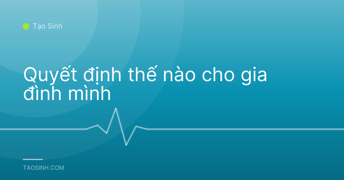Quyết định thế nào cho gia đình mình